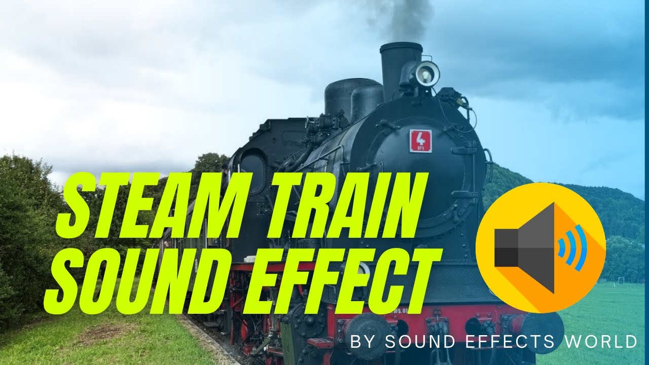 Steam Train Sound Effects Free Download | mp3 | Royalty Free Sound Effects 2020 | SFX |