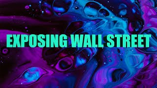The Untold Truth: Uncovering Wall Street