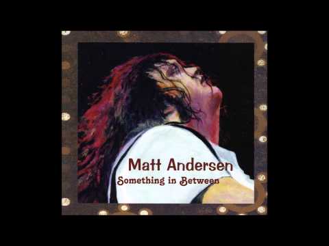 Matt Andersen - Broken Man