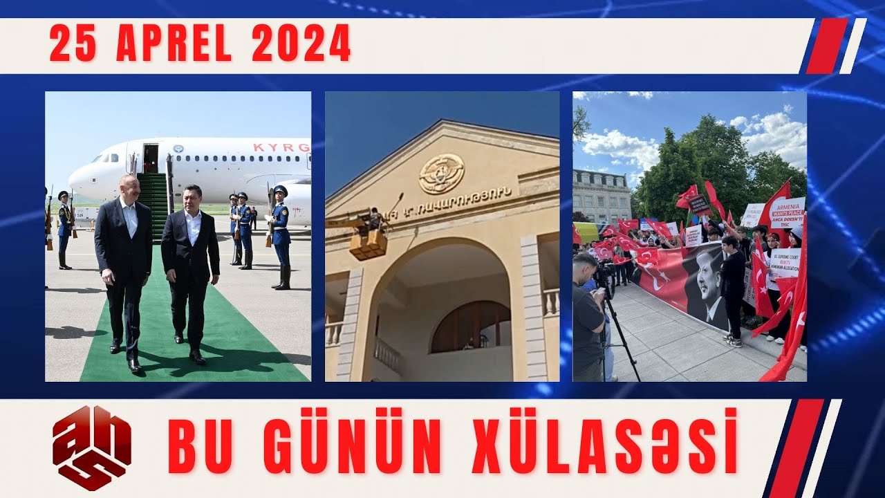 25.04.2024 ANS TV-nin videoxülasəsi II