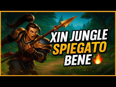 XIN ZHAO JUNGLE SPIEGATO BENE 🔥 | Guida Completa ITA su Macro, League of Legends #01