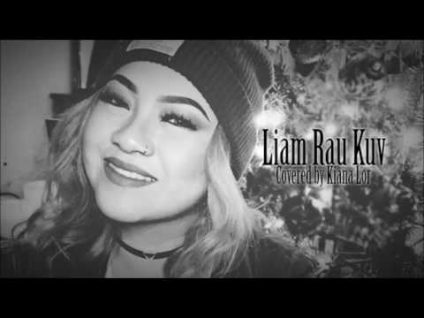 Zong Pha Xiong - Liam Rau Kuv Covered by Kiana Lor