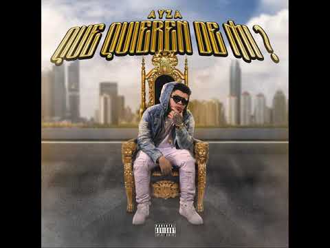 Ayza - Que Quieres De Mi (Audio) Ayza - Que Quieres De Mi (Audio)