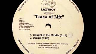 Traxx Of Life - Caught In The Middle