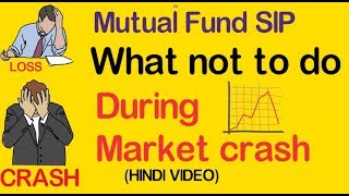 Mutual Fund SIP What not to do during Market crash