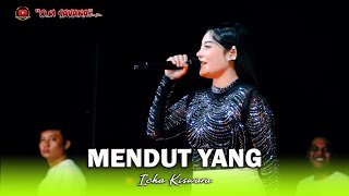 Download lagu MENDUT YANG - ICHA KISWARA - OM SAVANA SAKJOSE - ( PEMUDA PATROLI BERSATU ) mp3