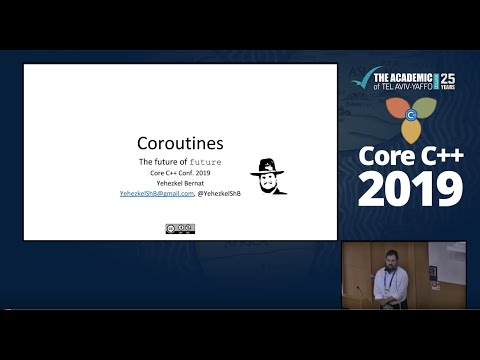 Core C++ 2019 :: Yehezkel Bernat :: Coroutines - the future of future (and more)