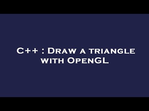 C++ : Draw a triangle with OpenGL