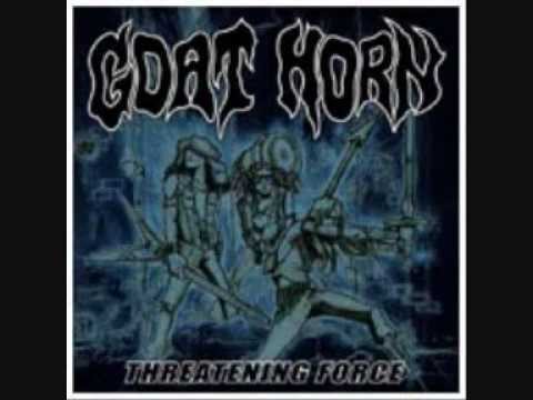 Goat Horn - Threatening Force