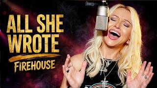 All She Wrote - Firehouse (Alyona)