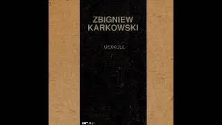 UEXKULL - Zbigniew Karkowski (Full Album)