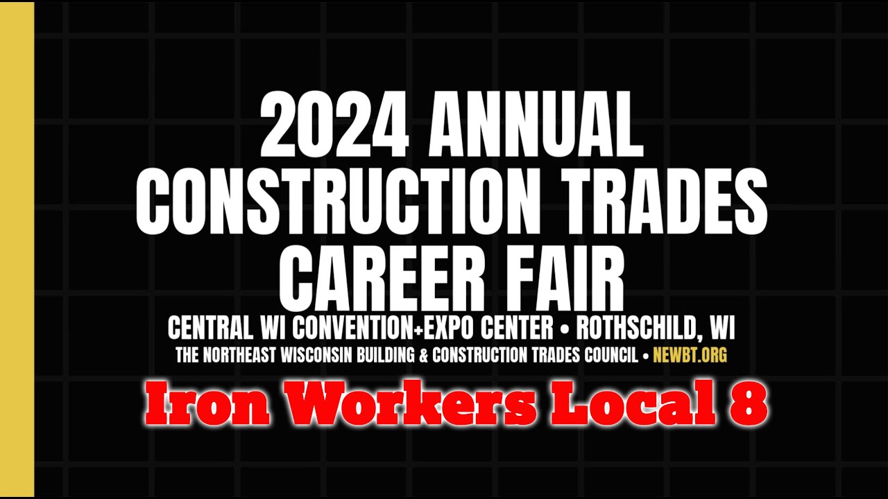 Local 8 Ironworkers - Wisconsin Construction Trades Career Day  2024