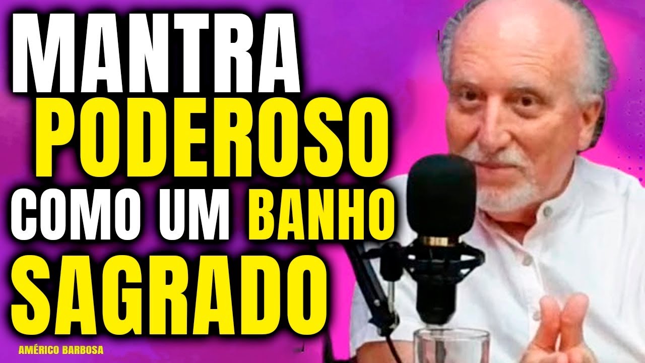 MANTRA PODEROSO como um banho SAGRADO