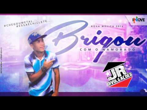 MC METAL - BRIGOU COM O NAMORADO - MUSICA NOVA 2016