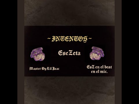 INTENTOS - EseZeta (Vídeo Oficial)