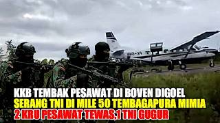 Download lagu KKB ATTACKS CIVILIAN AIRCRAFT AND EXPERIENCES FIRES AT MILE 50 TEMBAGAPURA, 2 PILOTS DIE, 1 TNI F... mp3