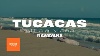 Tucacas Music Video