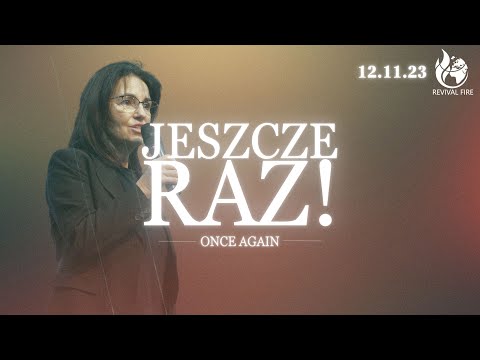 JESZCZE RAZ! // Once again! // PASTOR IZABELA SZWERYN