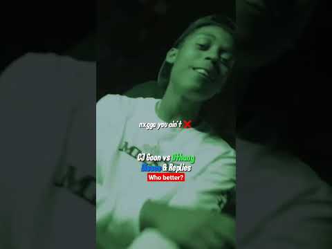 CJ Goon vs Dthang : disses and replies