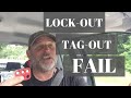 LOCK OUT TAG OUT FAIL