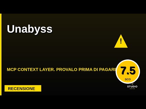 Unabyss recensione severa: il context layer MCP che si auto-aggiorna vale davvero?