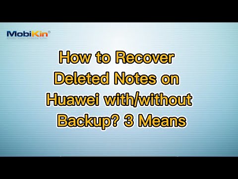 How to Recover Deleted Notes on Huawei with/without Backup? 3 Means