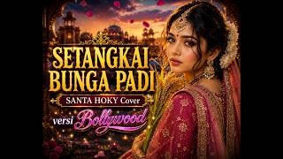 Download lagu Setangkai Bunga Padi – Bollywood Version | Safira Dangdut (Cover) Lagu Santa Hoky mp3 Download lagu Setangkai Bunga Padi – Bollywood Version | Safira Dangdut (Cover) Lagu Santa Hoky mp3