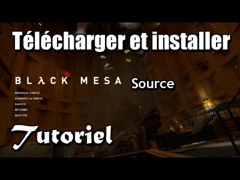 comment installer black mesa