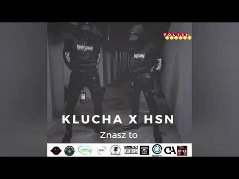 KluCha x HSN - Znasz to