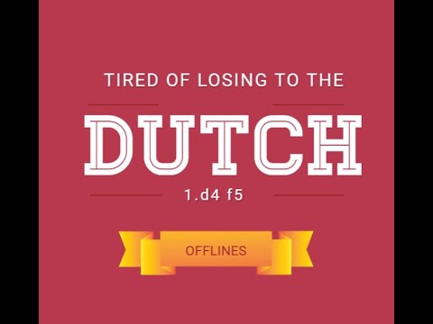Beating Dutch 1.d4 f5 Offlines