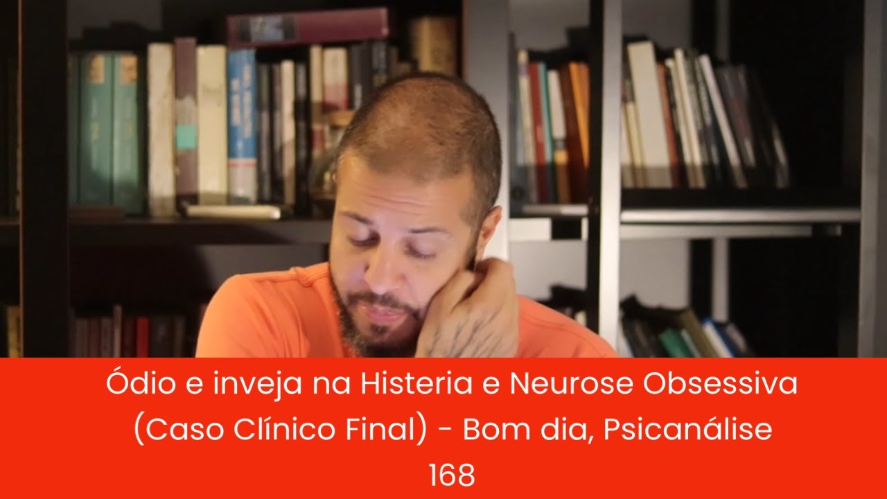 Ódio e inveja na Histeria e na Neurose Obsessiva