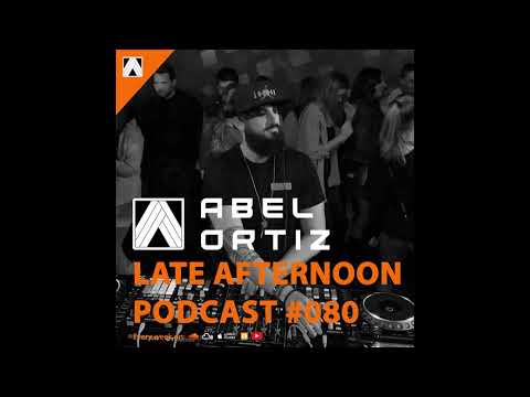 Abel Ortiz present Late Afternoon #080 - Live @ Lab Part 2 (19-01-2020)