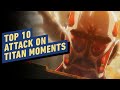 Top 10 Attack on Titan Moments of All Time