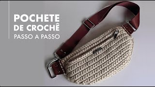 Tutorial Pochete de crochê | Passo a passo