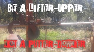 Be a lifter-Upper not a Putter-Downer