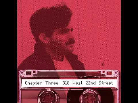 Coming of Age During the AIDS Crisis: Chapter 3: 318 West 22nd Street
