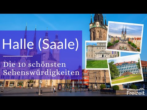 Top 5 Sehenswürdigkeiten Halle (Saale) - Sehenswertes, Attraktionen & Ausflugsziele in Halle