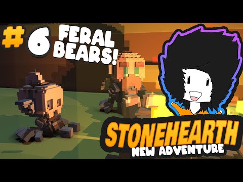 Stonehearth Gameplay - Feral Bears in the Tropics - Ep 6