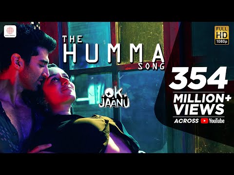 The Humma Song – OK Jaanu | Shraddha Kapoor | Aditya Roy Kapur | A.R. Rahman