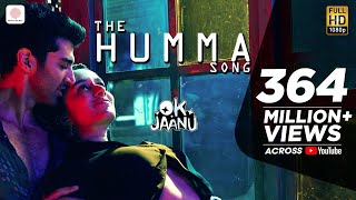 The Humma Song – OK Jaanu  Shraddha Kapoor  Adit