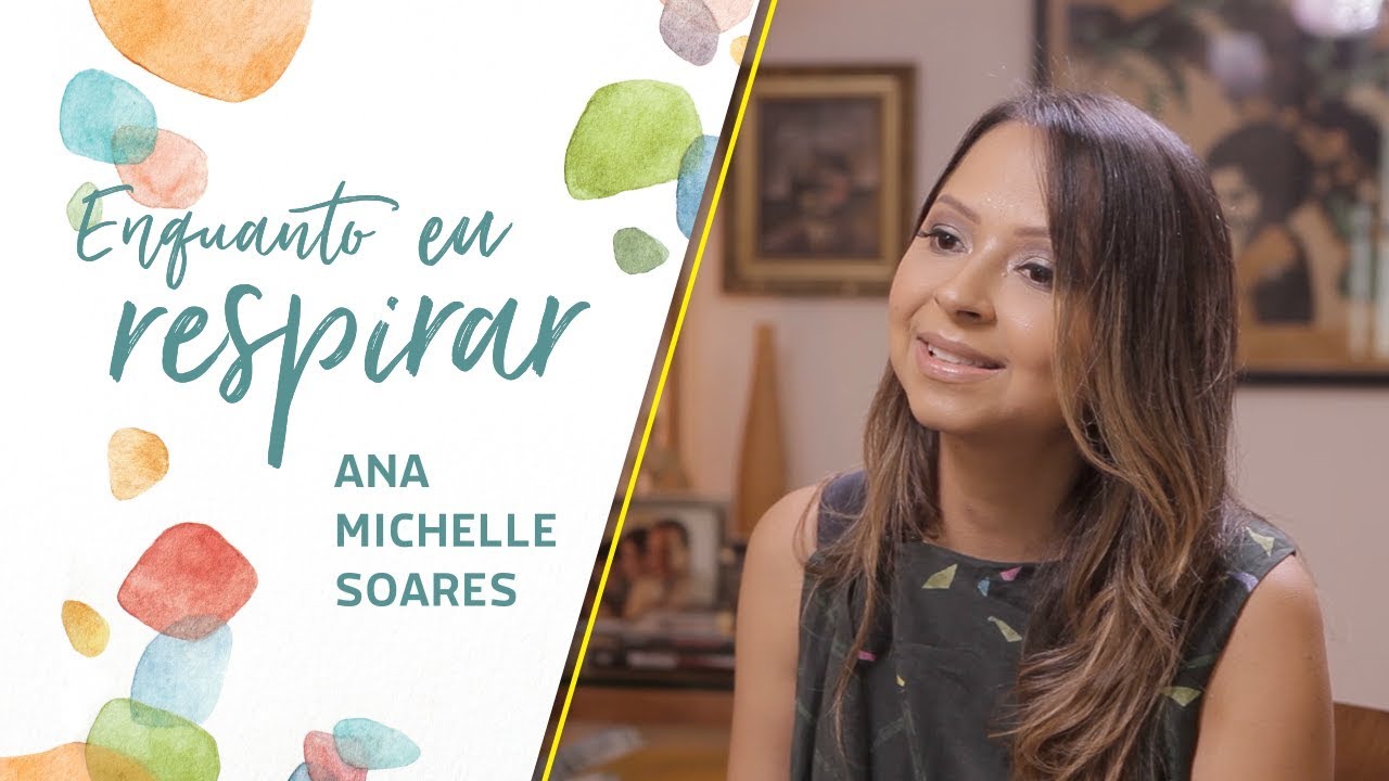 ENQUANTO EU RESPIRAR | ANA MICHELLE SOARES