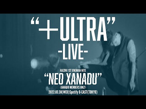 HAZUKI '+ULTRA' official live music video thumbnail