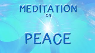 PEACE MEDITATION