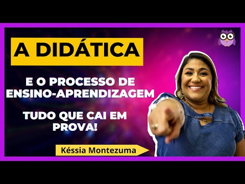 Didática e o Processo de Ensino-Aprendizagem