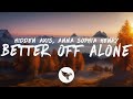 Hidden Axis & Anna-Sophia Henry - Better Off Alone (Lyrics)