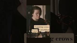 #countingcrows #colorblind #cover #music #foryoupage #fypp #singing #guitar #guitarcover