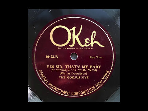 Yes Sir, That's My Baby - The Goofus Five (California Ramblers w Red Nichols & Adrian Rollini)