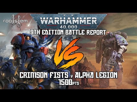 Crimson Fists v Alpha Legion, Warhammer 40k Batrep Arks of Omen