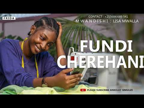 FUNDI CHEREHANI - SIMULIZI MPYA