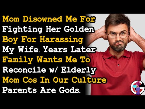 Mom Disowned Me For Fighting Her Golden Boy Who Was Harassing My Wife, Now Demands I Go Back. AITA